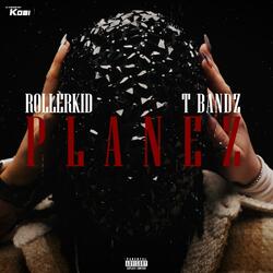 PLANEZ (feat. Tbandz)