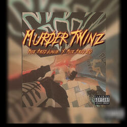Murder Twinz (feat. Most Hated Junior)