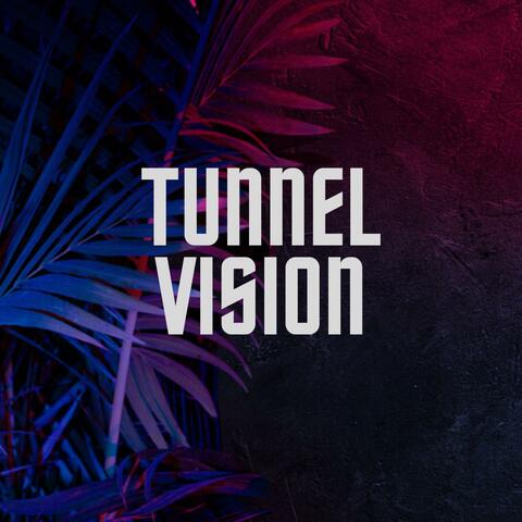 Tunnel Vision