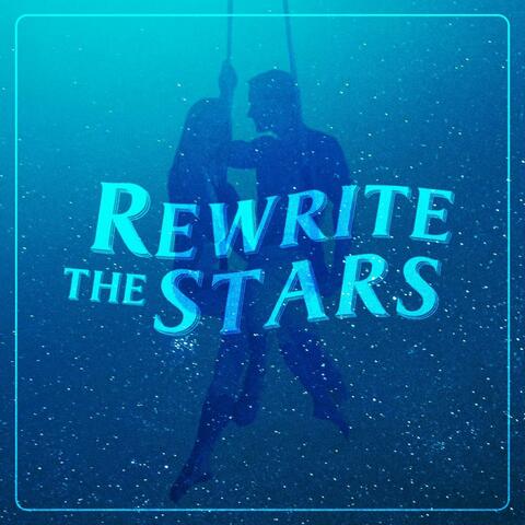 Rewrite The Stars