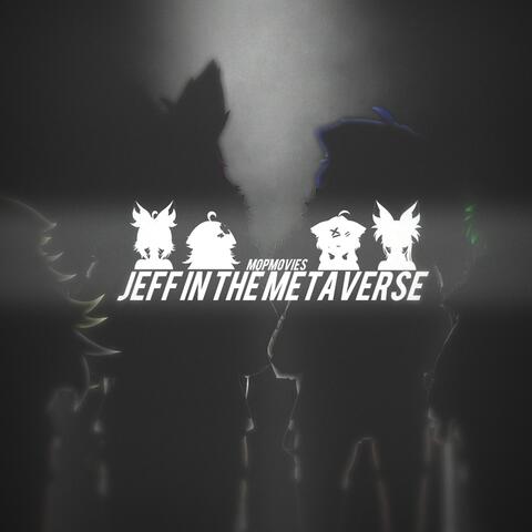Jeff In The Metaverse