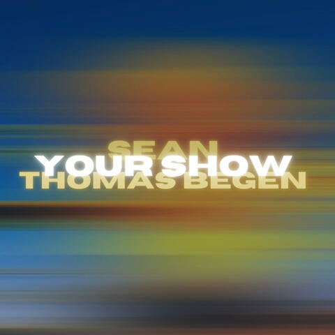 Your Show