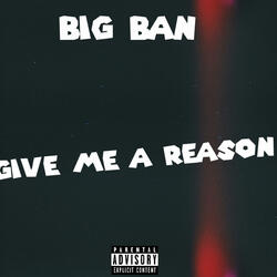 Give Me A Reason
