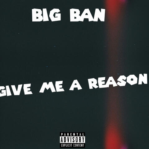 Give Me A Reason