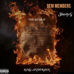 Dem Members (feat. King Anderson & Tweazy West)