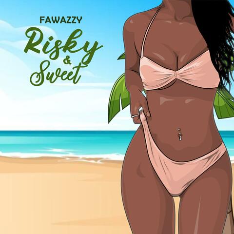 Risky & Sweet