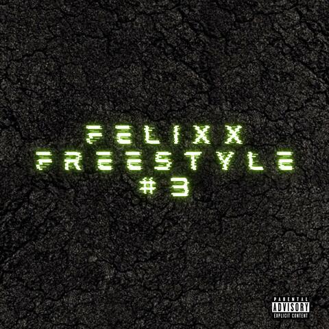 FELIXX FREESTYLE #3