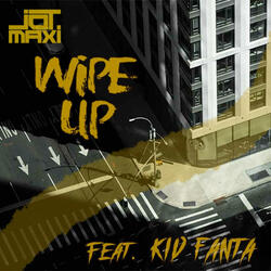 Wipe Up (feat. Kid Fanta)