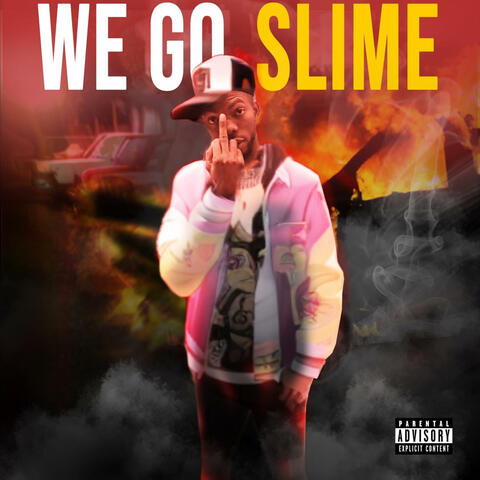 WE GO SLIME