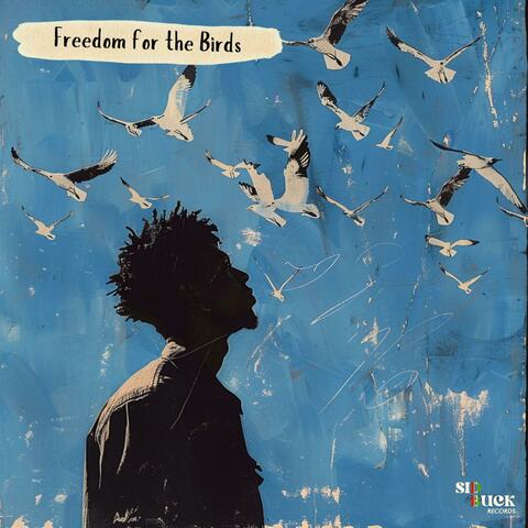 Freedom for the Birds (feat. Errol Aitken)