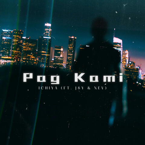 Pag kami (feat. J$yTee & Nev)
