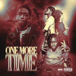 One More Time (feat. YLN Rich & KobeDatKidd)