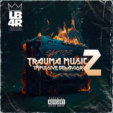 TRAUMA MUSIC 2 "Impulsive Behavior"