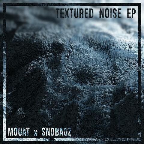 Textured Noise EP