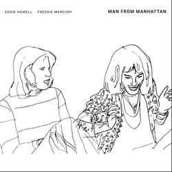 Man From Manhattan (Revisited) (feat. Freddie Mercury & Brian May)