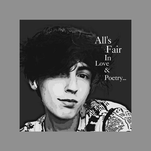 All's Fair In Love & Poetry...