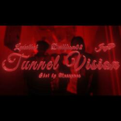 Tunnel Vision (feat. DiLLfrm02 & jAyp)