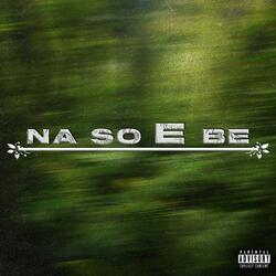 NA SO E BE