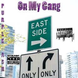 ON MY GANG