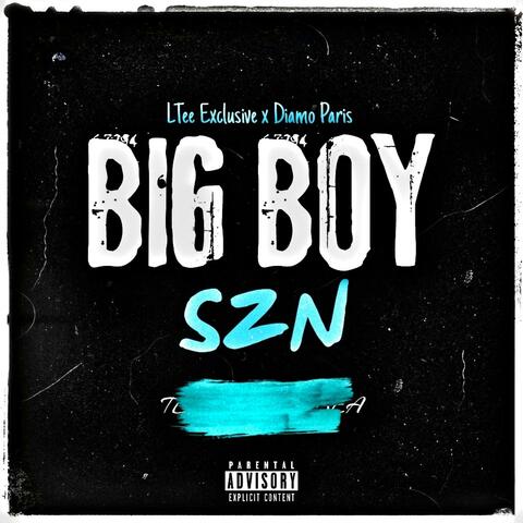 BIG BOY SZN