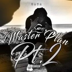 Master Plan Pt. 2