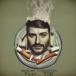 SMOKING CIGARETTES PART II (feat. Tok & Daxton‘s Diary)