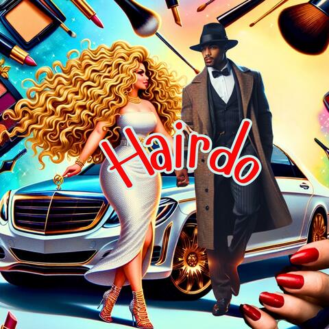 Hairdo (feat. That Girl)