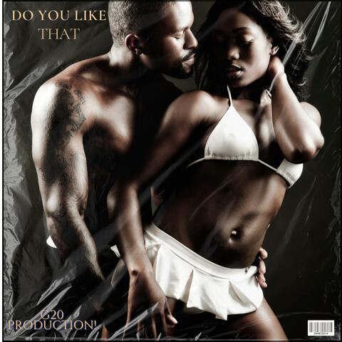 Do You Like That