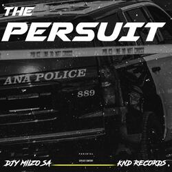 THE PERSUIT