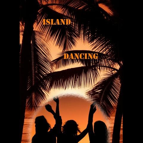 Island Dancing