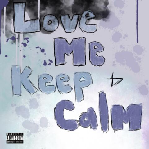 love me and keep calm