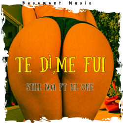 Te Di y Me Fui (feat. Lil One)