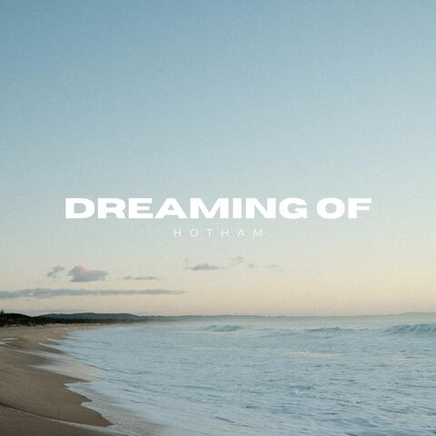Dreaming Of