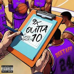 9X OUTTA 10 (feat. SATDO & KYMZA)