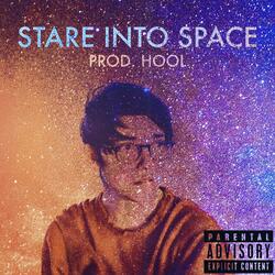 Stare Into Space (feat. HOOL)