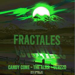 Fractales - The Alka X Candy Cone X Verzzo (copyright)