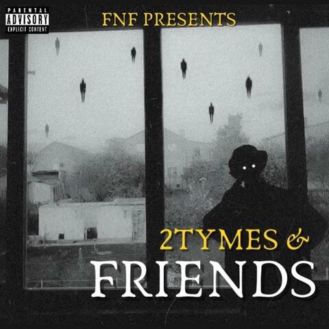 2TYMES AND FRIENDS, Vol. 1