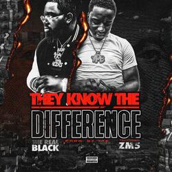 They Know the Difference (feat. Zm5)