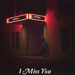 I Miss You (Sweet Love)