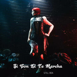 SI CON EL TE MARCHA