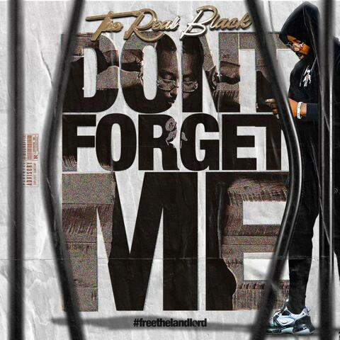 Don't Forget Me
