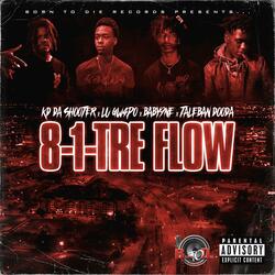 8-1-TRE FLOW (feat. Lu GW4PO, Baby9ne & Taleban Dooda)