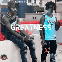 Greatness (feat. Baby9ne)