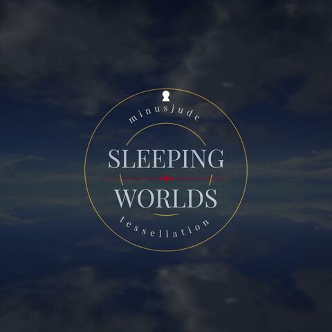 Sleeping Worlds (feat. minusjude)