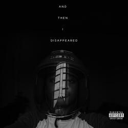 And Then I Disappeared