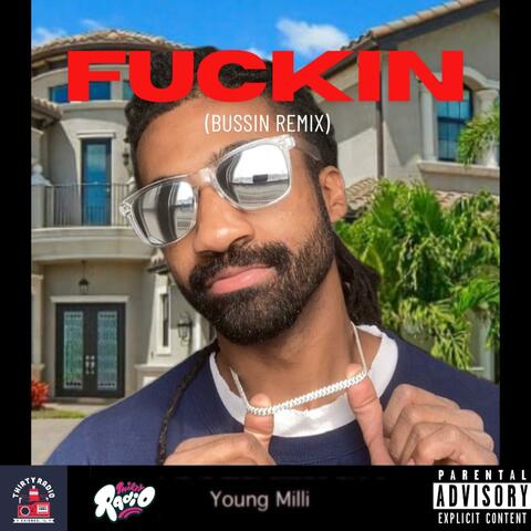 Fuckin (Bussin Remix)