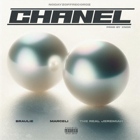 CHANEL (feat. BRAULIE, Marceli & The Real Jeremiah)