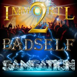 Badself (feat. Immort'l 2)