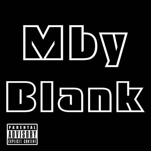 Blank (feat. Mby Escobar, Li Sheisty & Mby hitta)