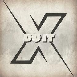 Do It (X Men) (feat. Sadzilla)